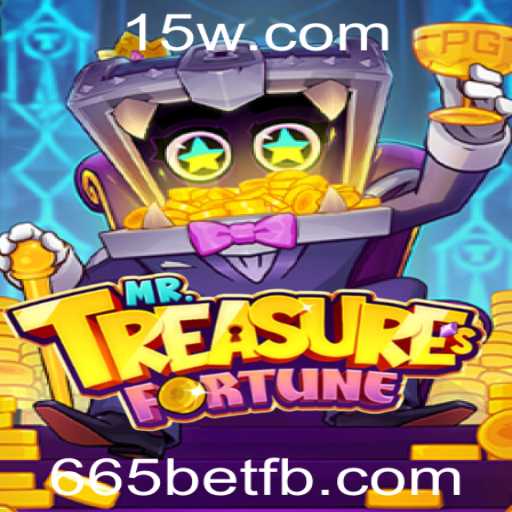Descubra as Emoções do Jogo MrTreasuresFortune com 665bet